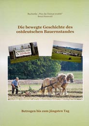 Die bewegte Geschichte des ostdeutschen Bauernstandes