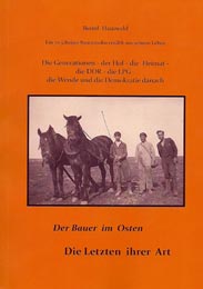 Der Bauer im Osten - Die letzten ihrer Art