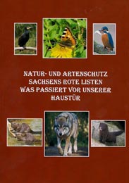 Natur und Artenschutz, Sachsens rote Listen, was passiert vor unserer Haustür